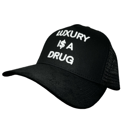 LUXURY I$ A DRU6